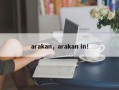 arakan，arakan in！